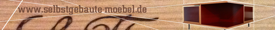 selbstgebaute Möbel